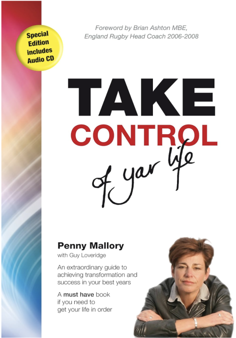 Image of the front cover of a book titled Take Control Of Your Life by Penny Mallory. Features an image of Penny in the corner with her arms crossed.